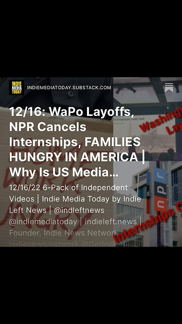 12/16: WaPo Layoffs, NPR Cancels Internships, FAMILIES HUNGRY IN AMERICA, US Media More Right Wing?