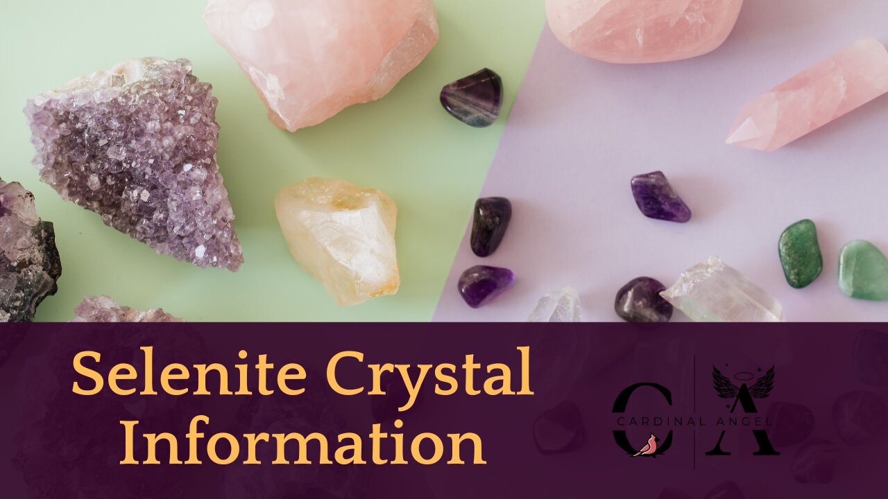 Selenite Crystal Information