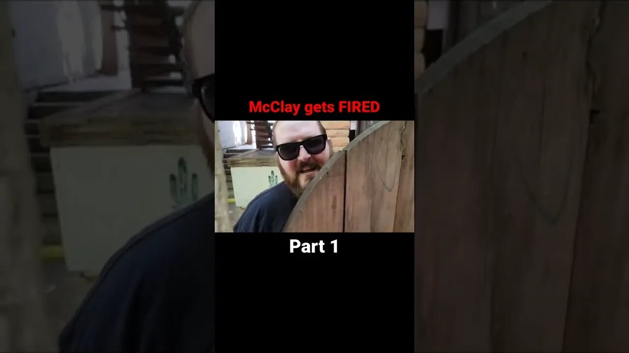 McClay gets FIRED (pt1)