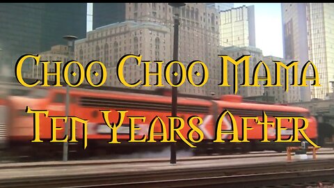 Choo Choo Mama Ten Years After