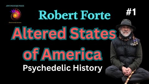 Robert Forte: An Honest Look at the Psychedelic Renaissance