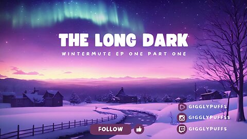 The Long Dark - Wintermute Ep 1 - The Start of a Chaotic Journey
