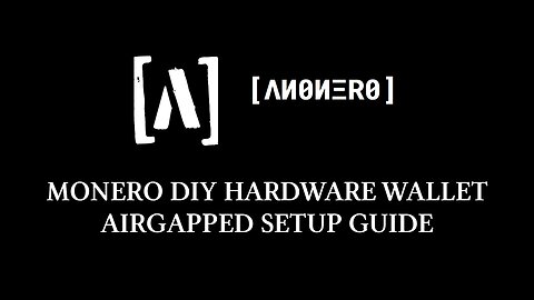 Anonero Guide - Monero DIY hardware wallet