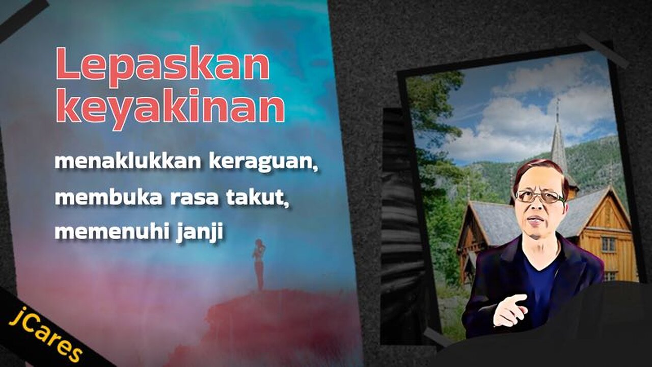 Lepaskan keyakinan: menaklukkan keraguan, membuka rasa takut, memenuhi janji