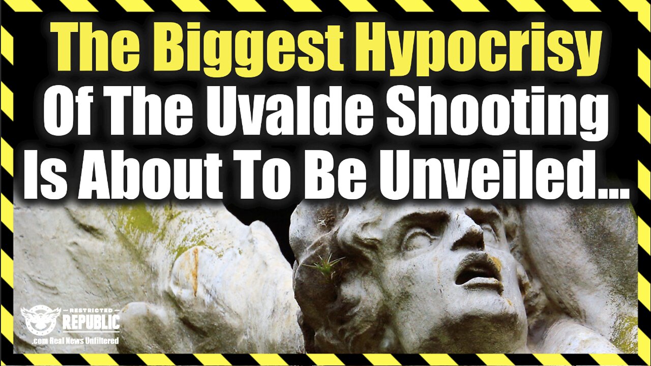 The Biggest Hypocrisy Of The Uvalde Shooting Is About To Be Unveiled…