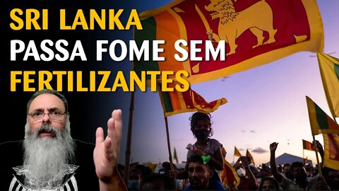 SRI LANKA em revolta aberta por causa da FOME, culpa da COVID e da AGRICULTURA ORGÂNICA