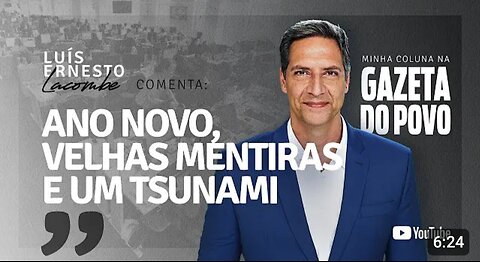 IN BRAZIL THE NEW YEAR, OLD LIES AND A TSUNAMI