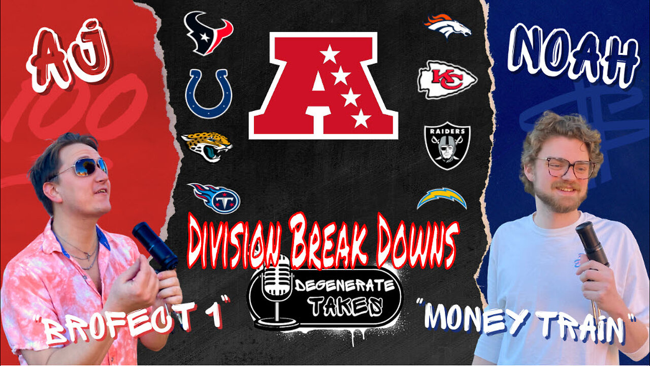 Division Break Down: AFC South & West