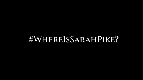 #LISTEN All Y'all It's A SABOTAGE!! #WhereIsSarahPike?