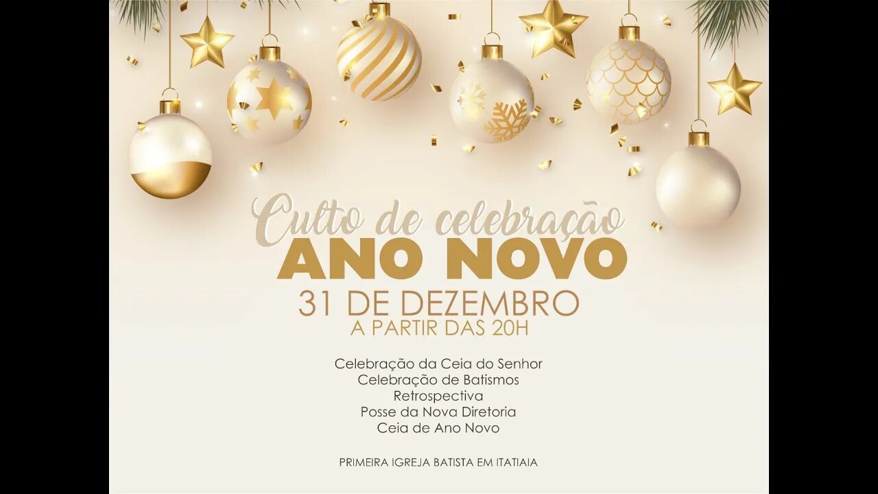 CULTO DE CELEBRAÇÃO DE ANO NOVO - 31 DE DEZEMBRO DE 2021 - 20h.