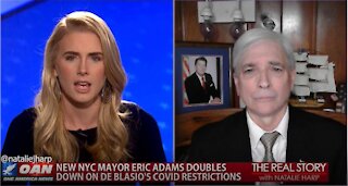 The Real Story - OAN Big Apple Politics with Lt. Steve Rogers