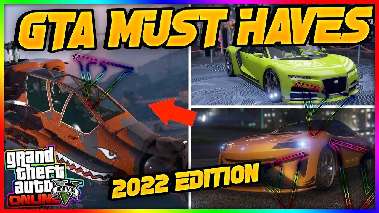 Must Haves (Items & Vehicles) In GTA 5 Online 2022 Edition!