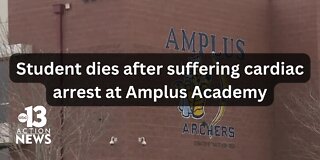Student dies after suffering cardiac arrest at Amplus Academy