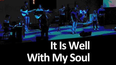 It Is Well With My Soul