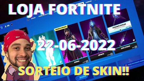 LOJA FORTNITE HOJE 22-06-22 SORTEIO DE SKIN LINK NA DESCRIÇÃO