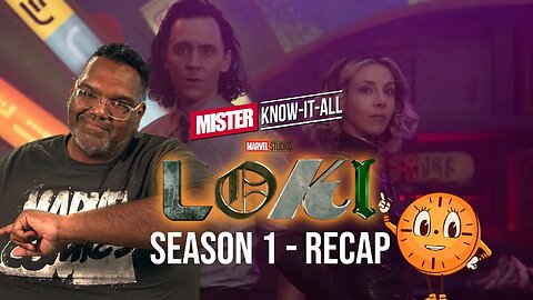 Marvel Studios Loki Season 1 Recap | Mr. Know-It-All