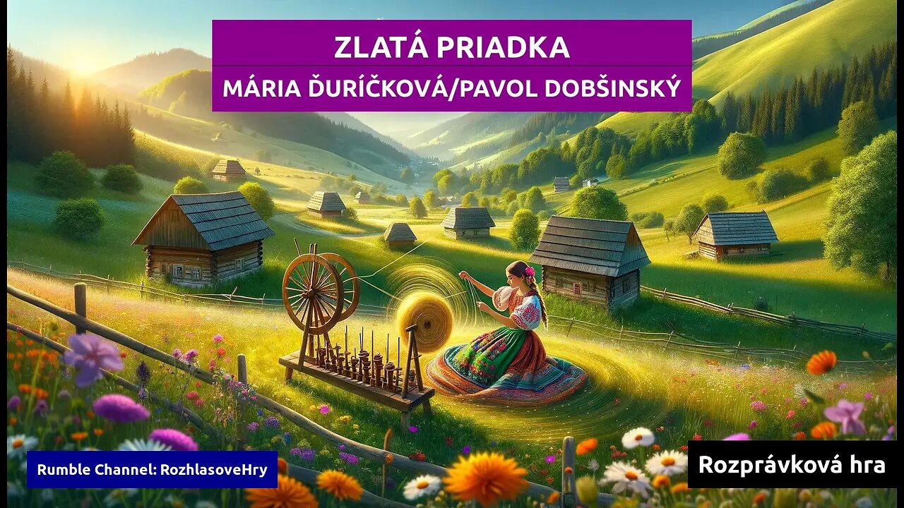 Mária Ďuríčková/Pavol Dobšinský: Zlatá priadka