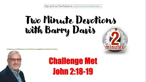 Challenge Met -- John 2:18-19