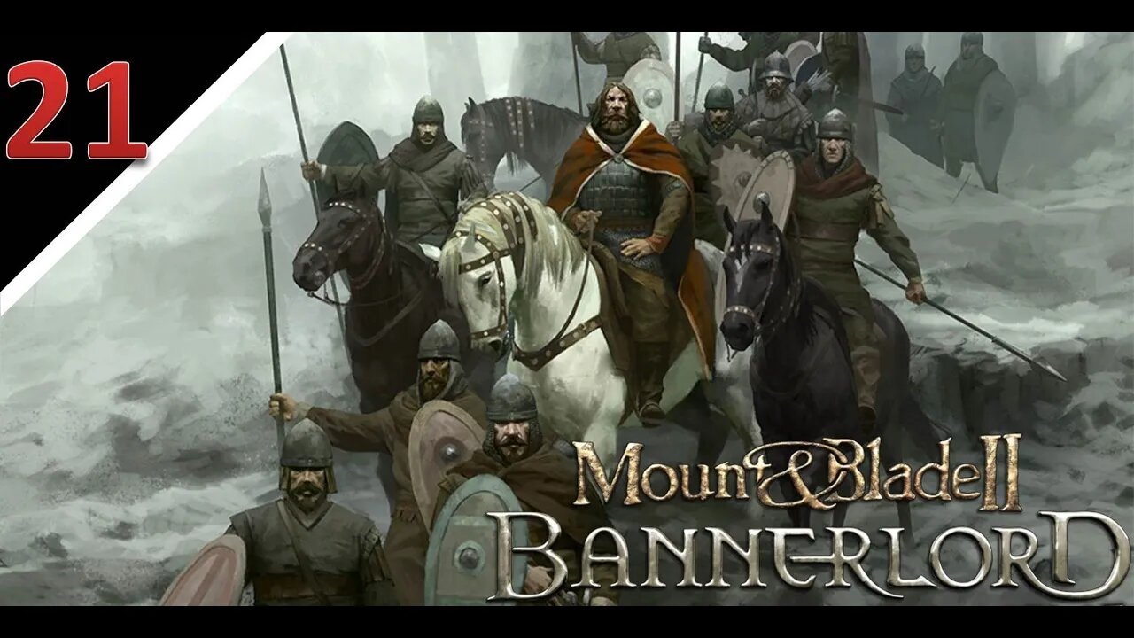 [Livestream Let's Play] Mount & Blade II: Bannerlord l Part 21