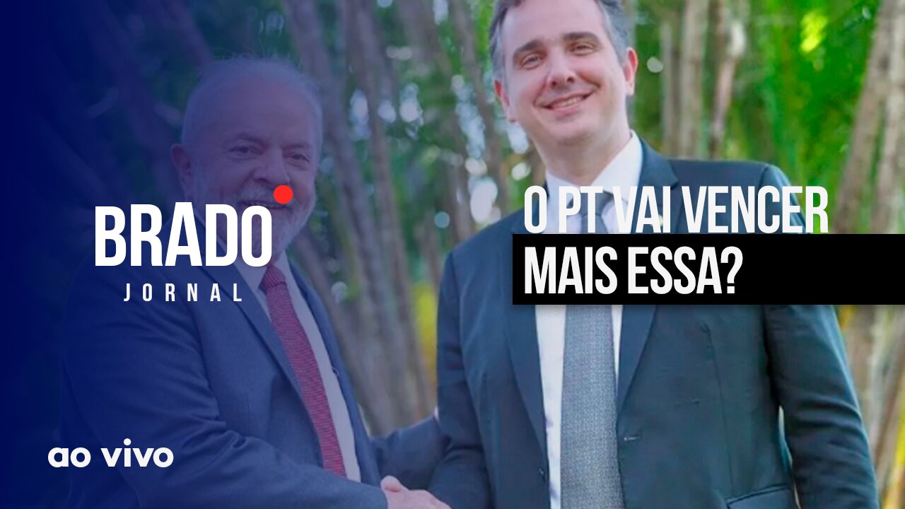 O PT VAI VENCER MAIS ESSA? - AO VIVO: BRADO JORNAL 2ª EDIÇÃO - 26/01/2023