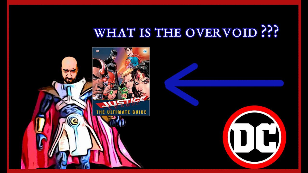 What is The Overvoid in DC Comics? - The Comics Curator Has The Answer!