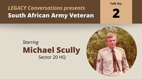 Legacy Conversations – Michael Scully - a perspective of a NSM and working with Bushmen - Talk 2