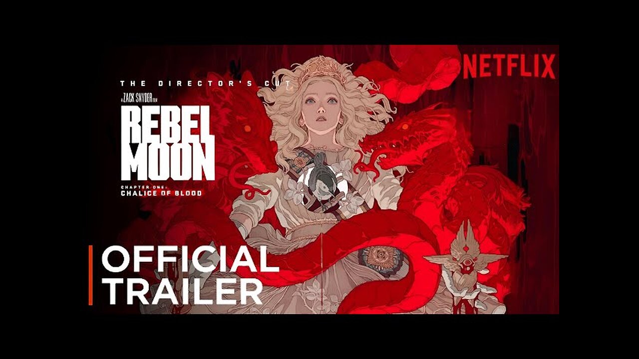 Official Red Band Trailer - Rebel Moon: The Director's Cut - 2024