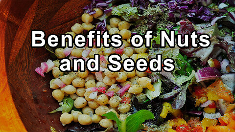 Harnessing the Protective Benefits of Nuts and Seeds in Weight Loss and Heart Health - Joel Fuhrman