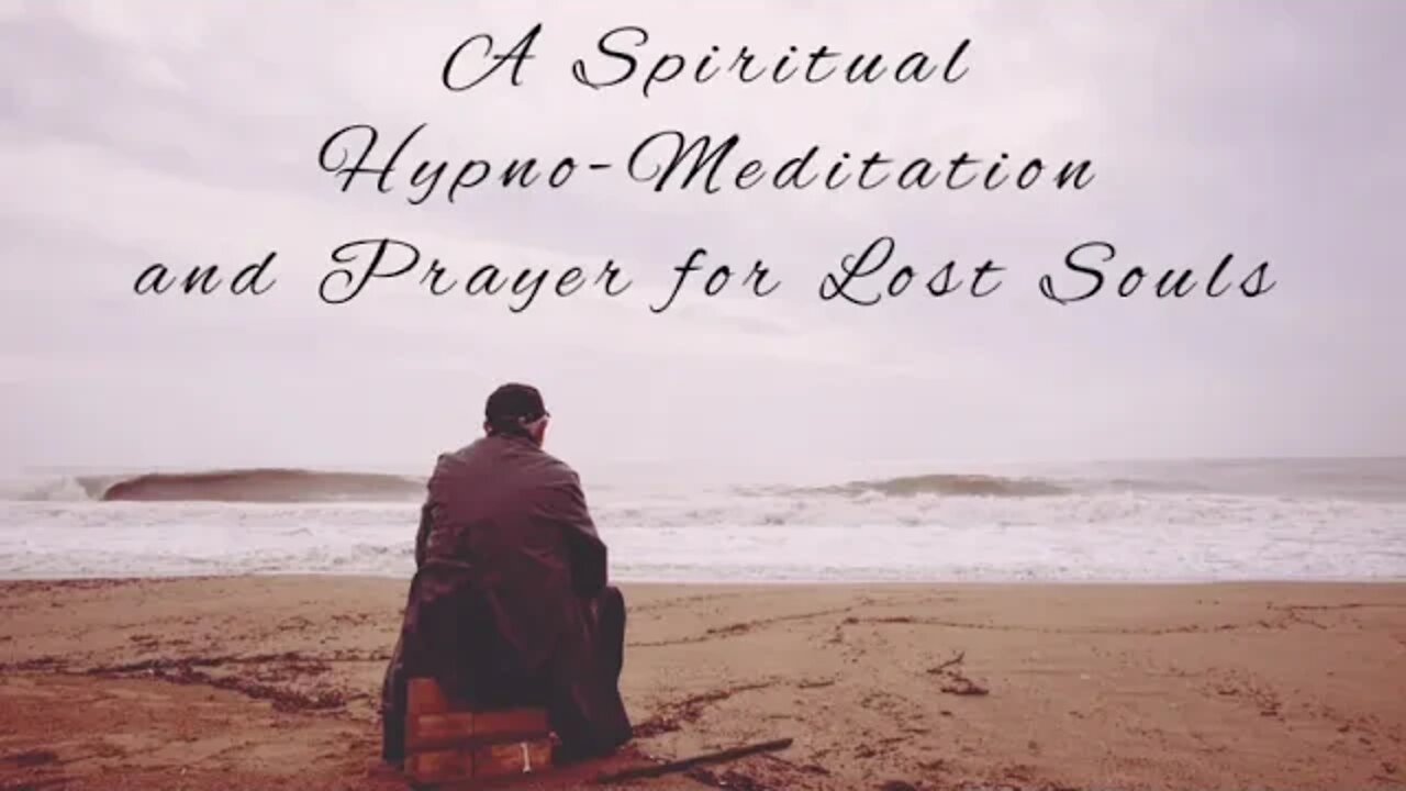 Celtic Calm | 🙏🙏 A Prayer for Lost Souls 🙏🙏 | Guided Spiritual Hypno-Meditation |