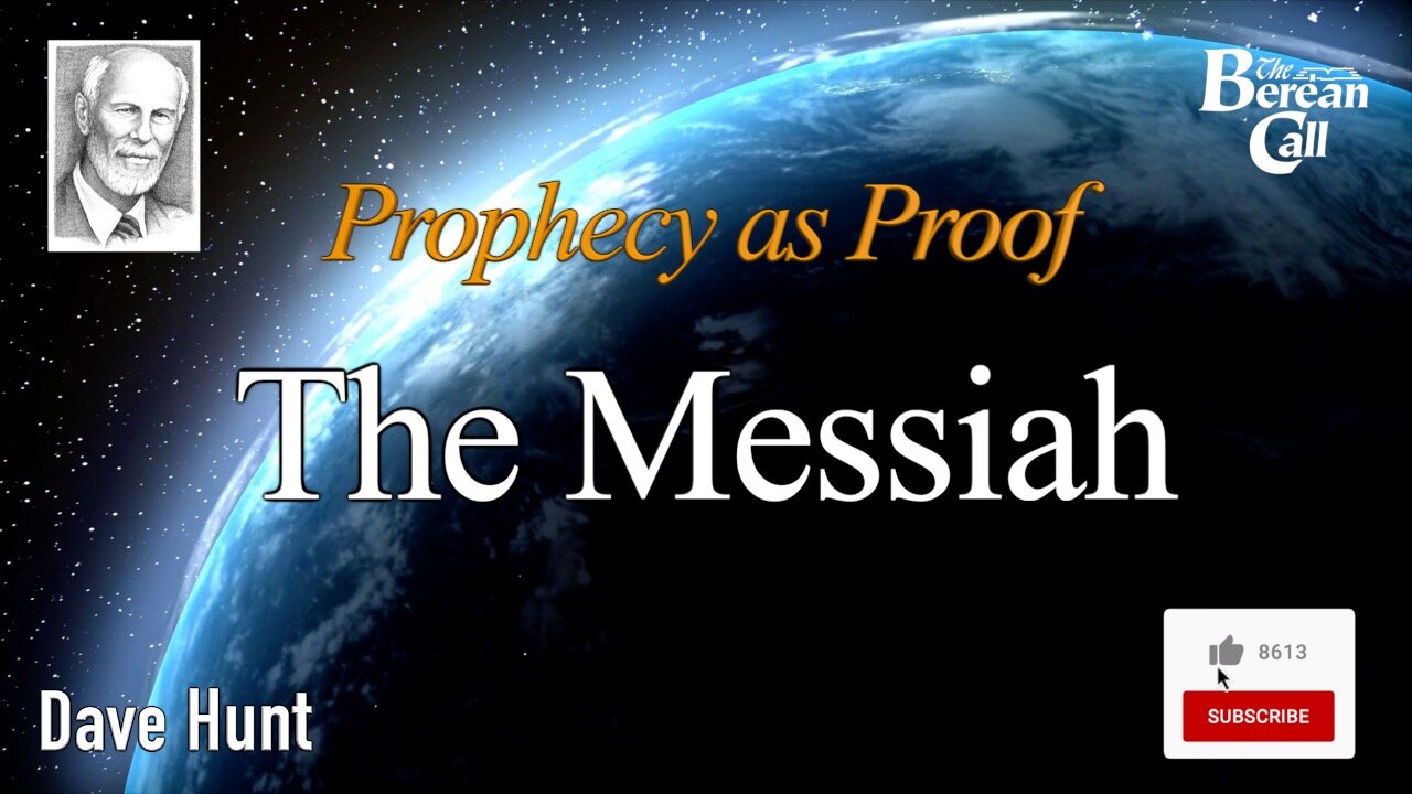 The Messiah - Prophecy as Proof Part One