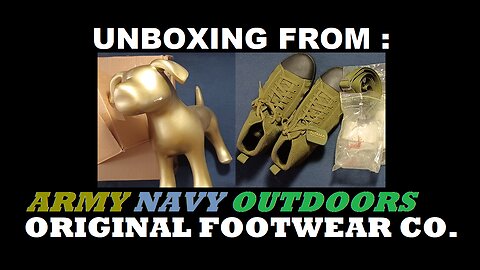 UNBOXING 166: Army Navy Outdoors, Original Footwear Co, Altama !