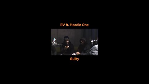 Rv ft Headie One - Guilty