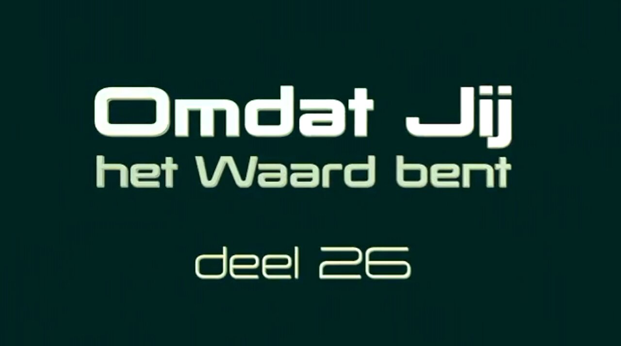 Omdat jij het Waard bent - deel 26 - Open Vizier