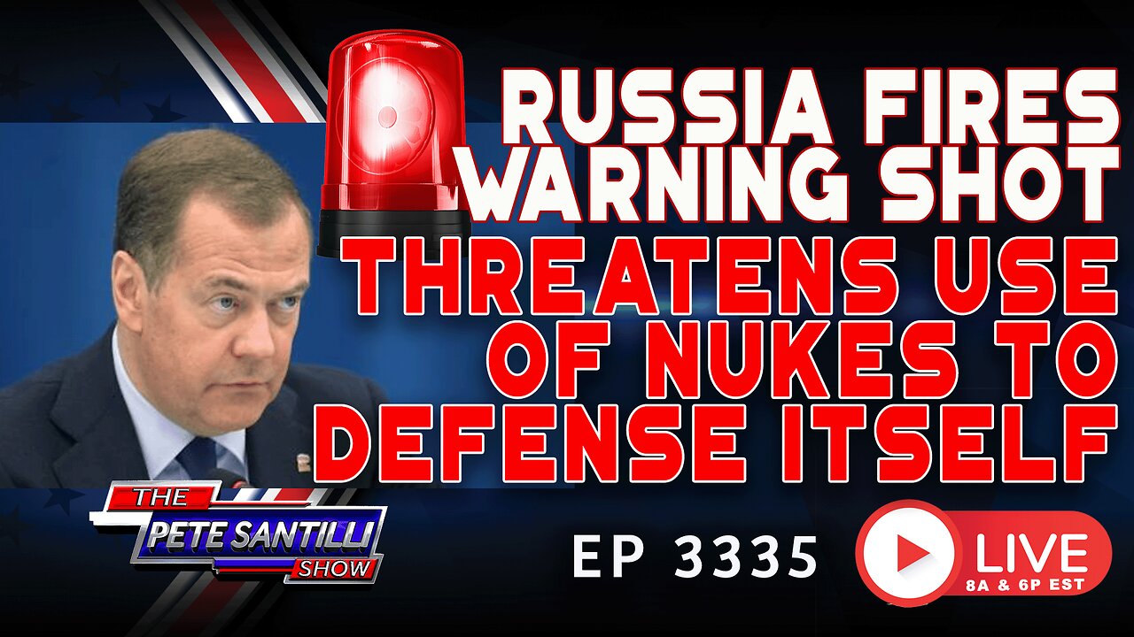 🚨RED ALERT🚨 RUSSIA FIRES WARNING SHOT - THREATENS USE OF NUKES TO DEFEND ITSELF | EP 3335-8AM