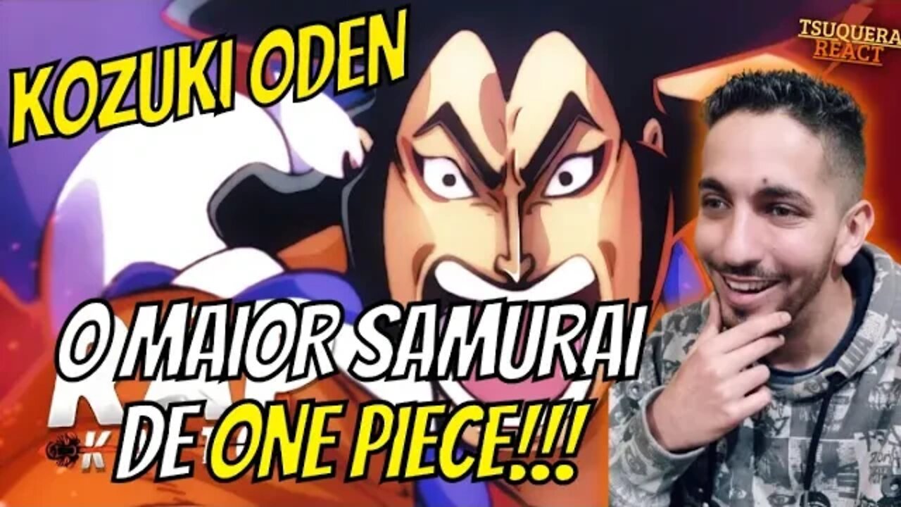 [O MAIOR SAMURAI] REACT Eu Nasci Pra Ferver | Oden (One Piece) | Kaito