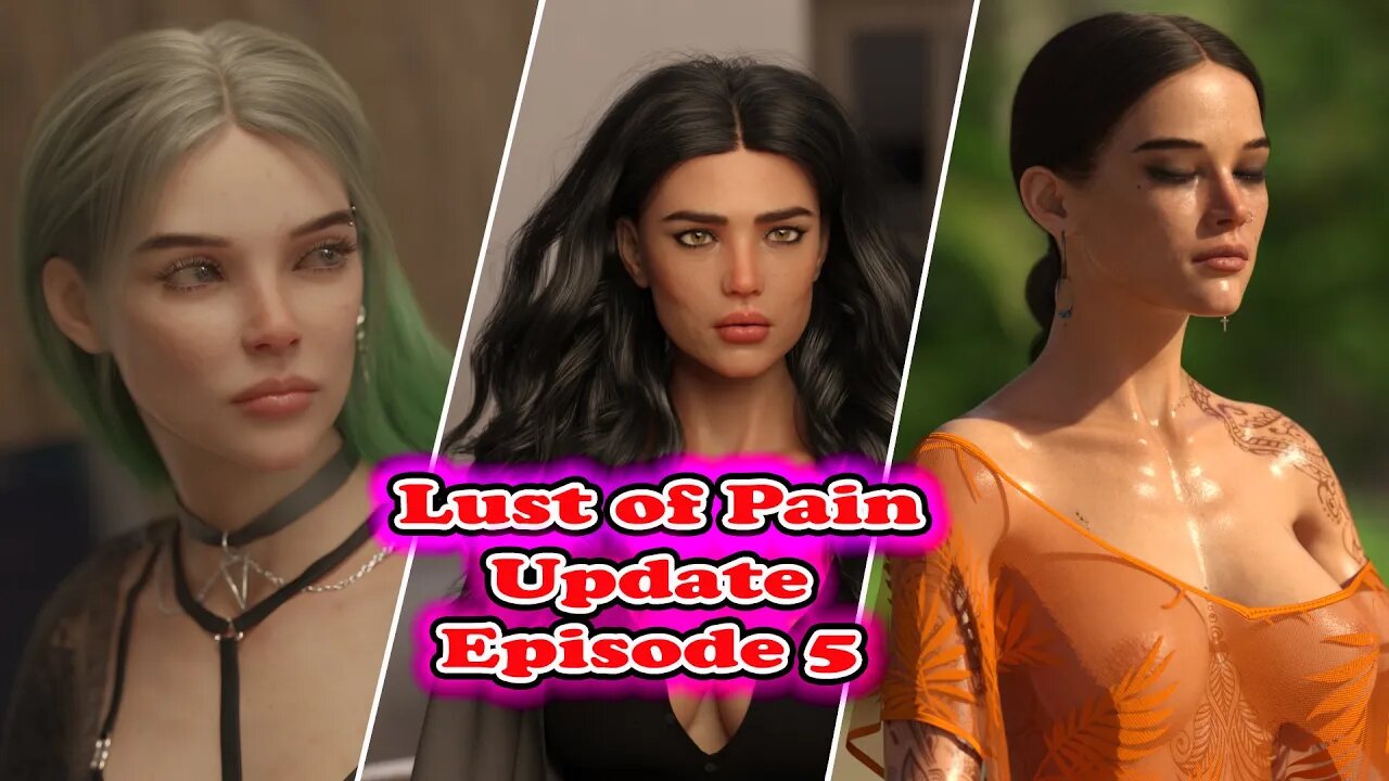 Lust Of Pain - Update - Episode 5