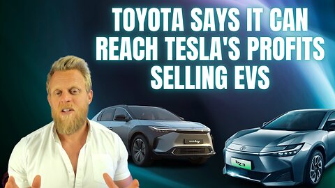 Toyota claims it is finally changing Its EV Strategy to take down Tesla