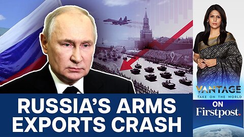 Russia’s Arms Exports Collapse Amid Ukraine War | Vantage with Palki Sharma