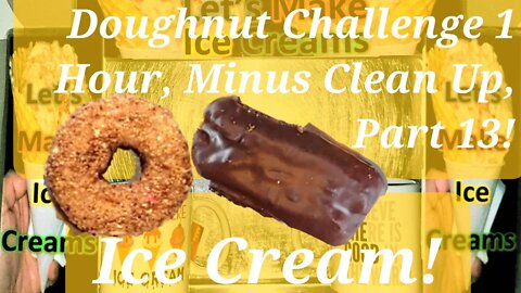 Ice Creams Challenge 1 Hour Non-Stop, Minus Clean Up, Edited To 25 Minutes Part 13!