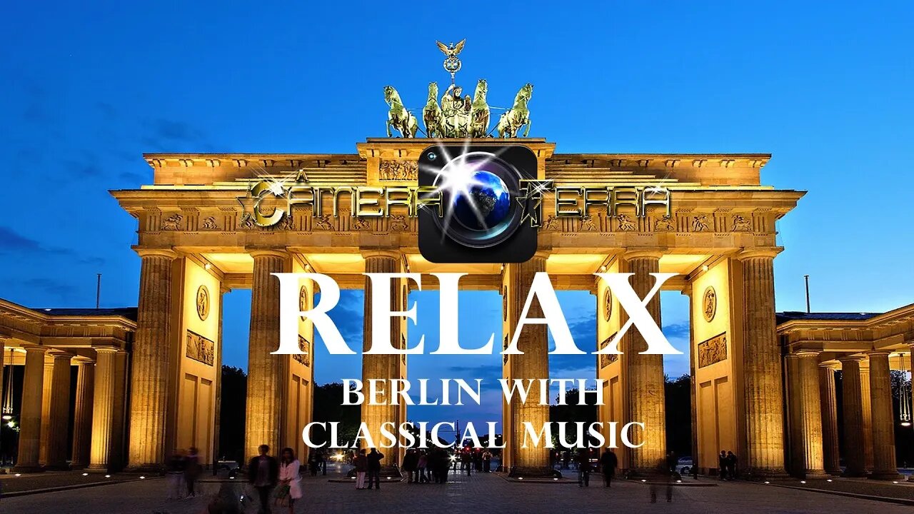 🌎Conheça Berlin na Alemanha com Música Clássica • Classical Music To Relax • 2021