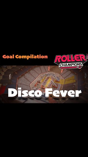Disco Fever Goal Compilation #shorts Roller Champions