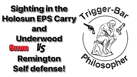 Sighting on the Holosun EPS Carry on the P365XXL Bonus: Underwood vs Remington Self Defense Rounds