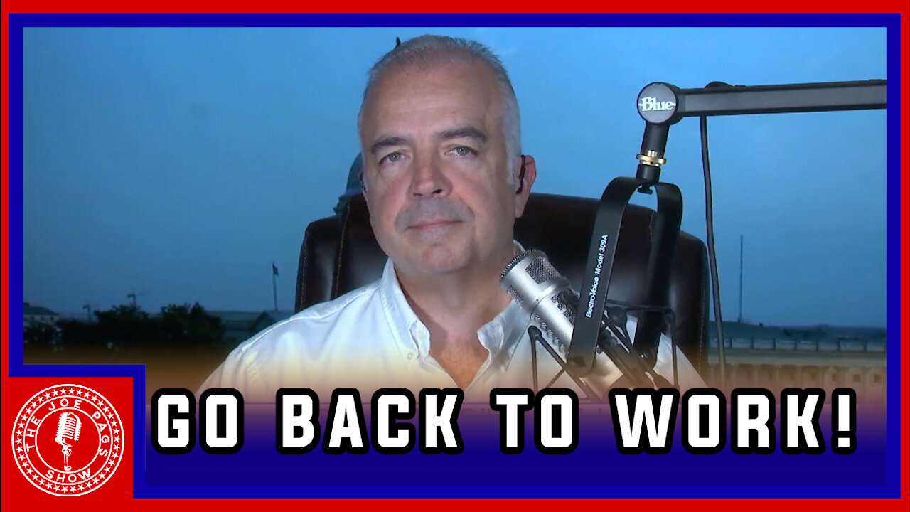 Enough Is Enough! Now Is the Time. Get Back to Work!