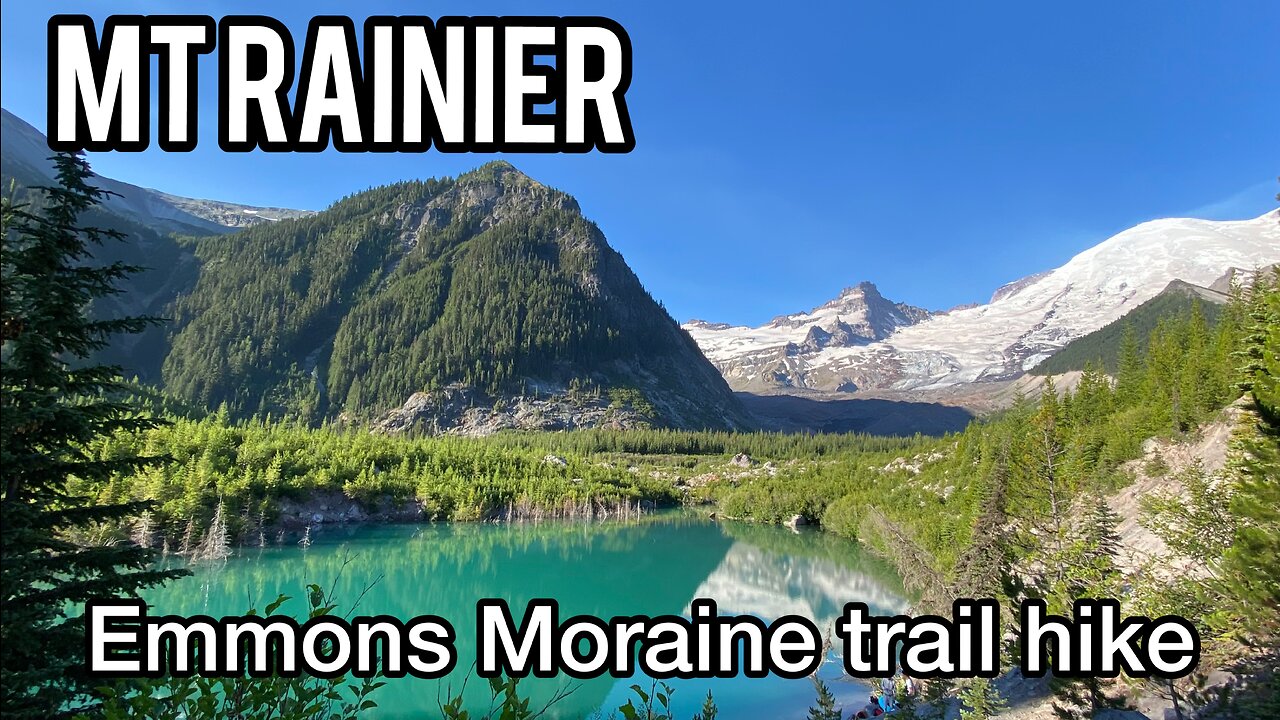 Mt Rainier hike to lake Emmons moraine trail