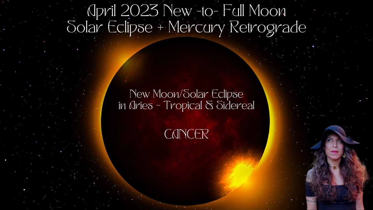 CANCER | NEW moon/Solar Eclipse to FULL Moon | APRIL 19-MAY 5 2023 | Sun/Rising Sign