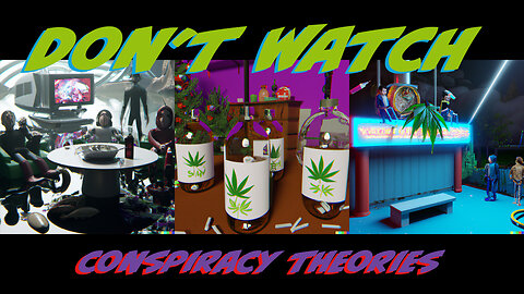 Don't watch conspiracy theories 🤣