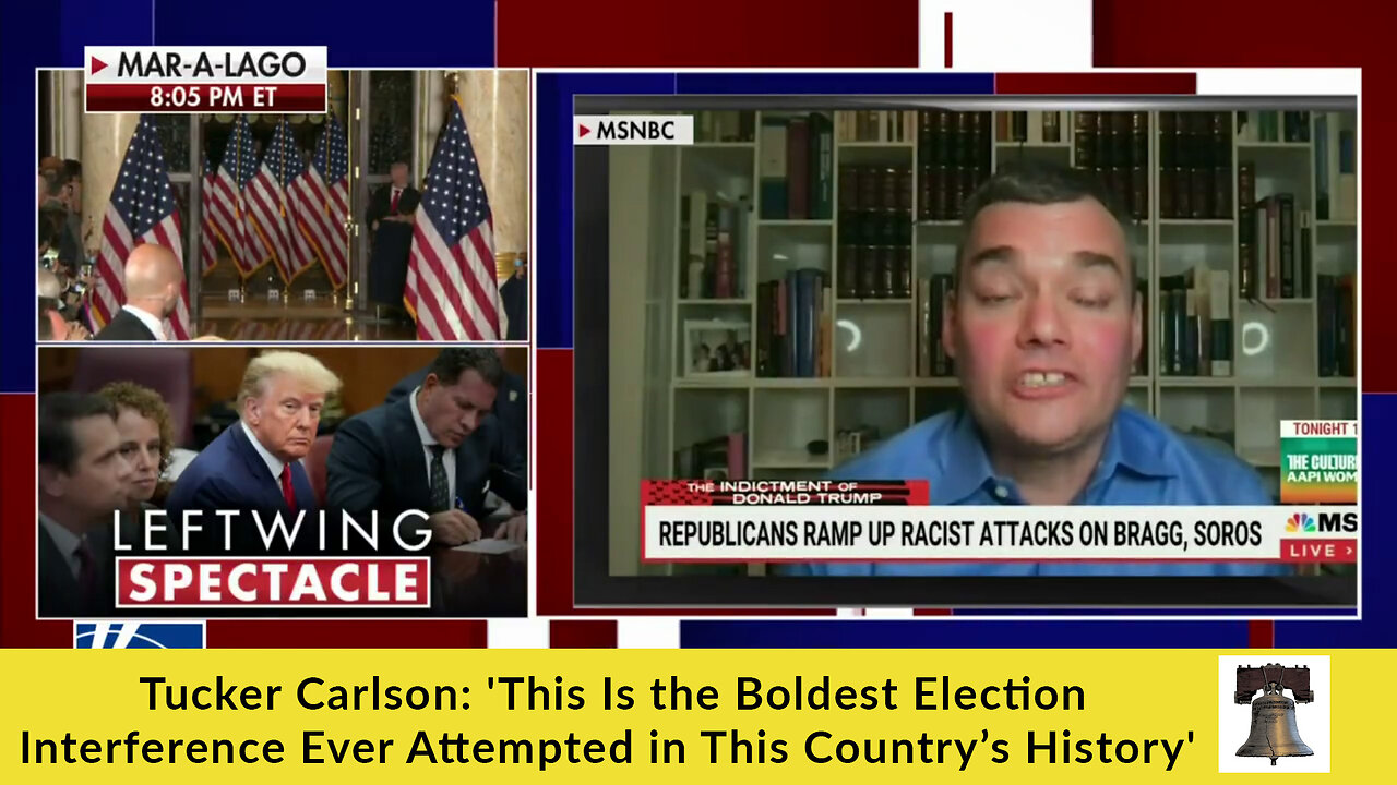 Tucker Carlson: 'This Is the Boldest Election Interference Ever Attempted in This Country’s History'