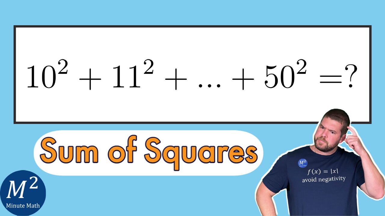 Find the Sum of Squares: 10²+11²+12²+...+50²=? | Minute Math #algebra