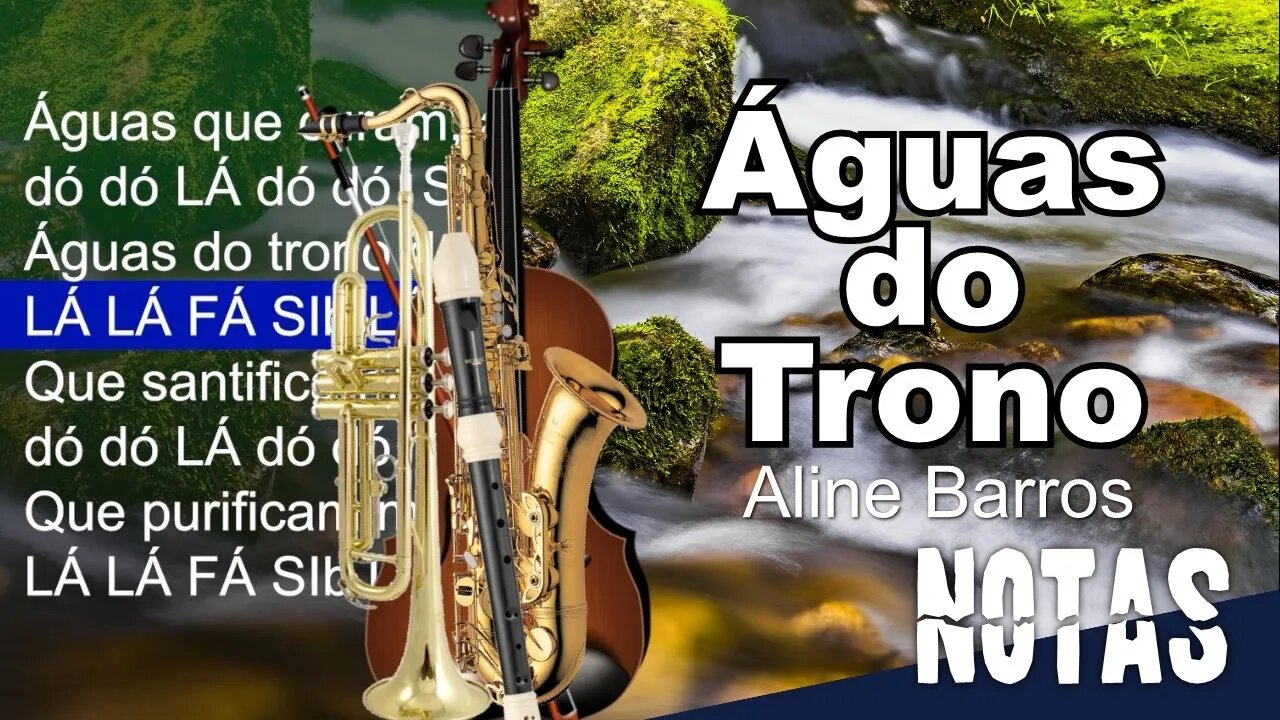 Águas do Trono - Aline Barros - Cifra melódica (C, Eb e Bb)