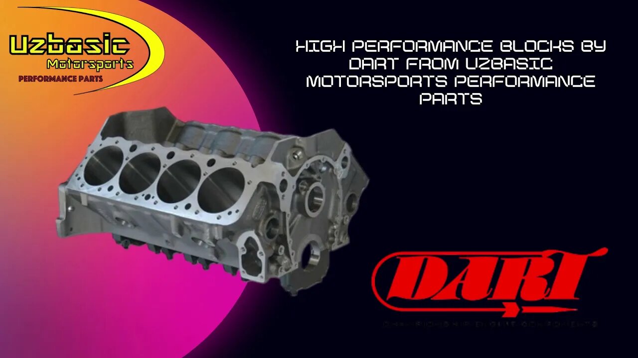 Dart Performance Products from Uzbasic Motorsports Performance Parts